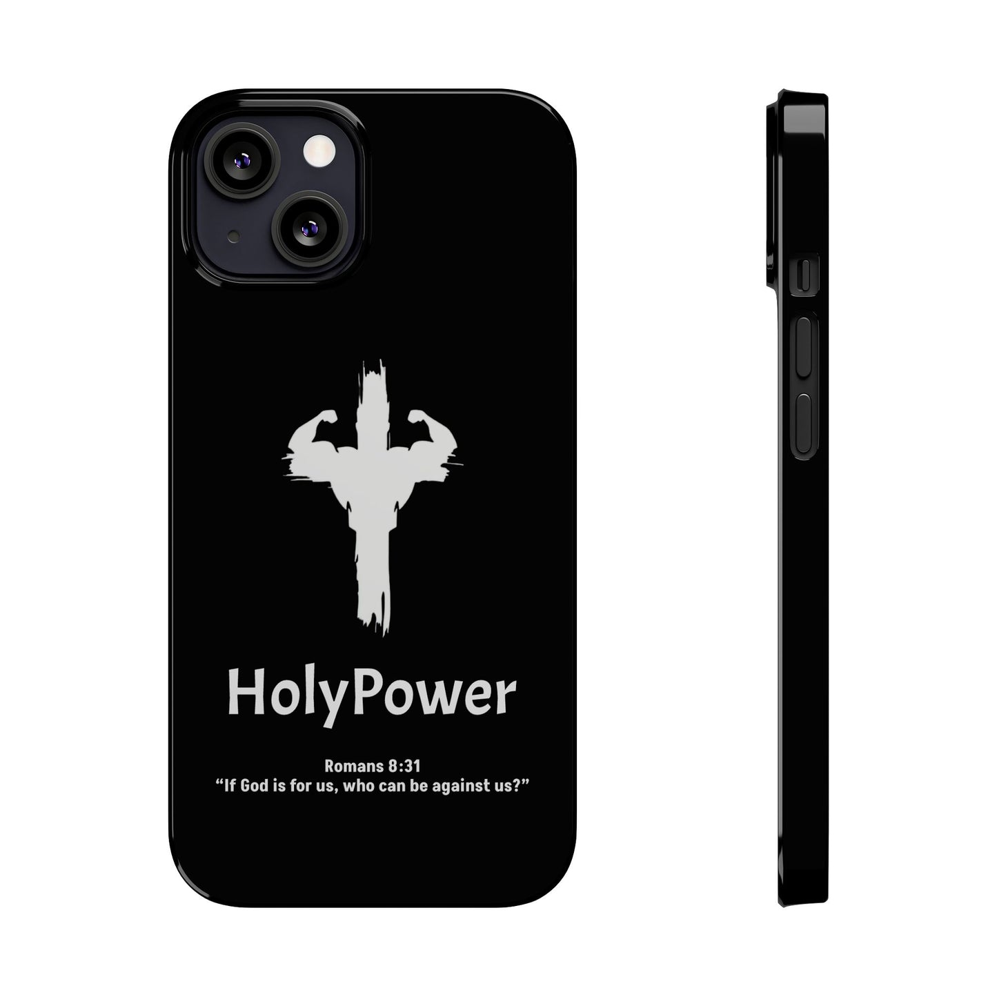 HolyPower Slim Phone Cases For All Different Kinds Of Models For iPhones, Inspirational Phone Cover, Scripture Phone Case