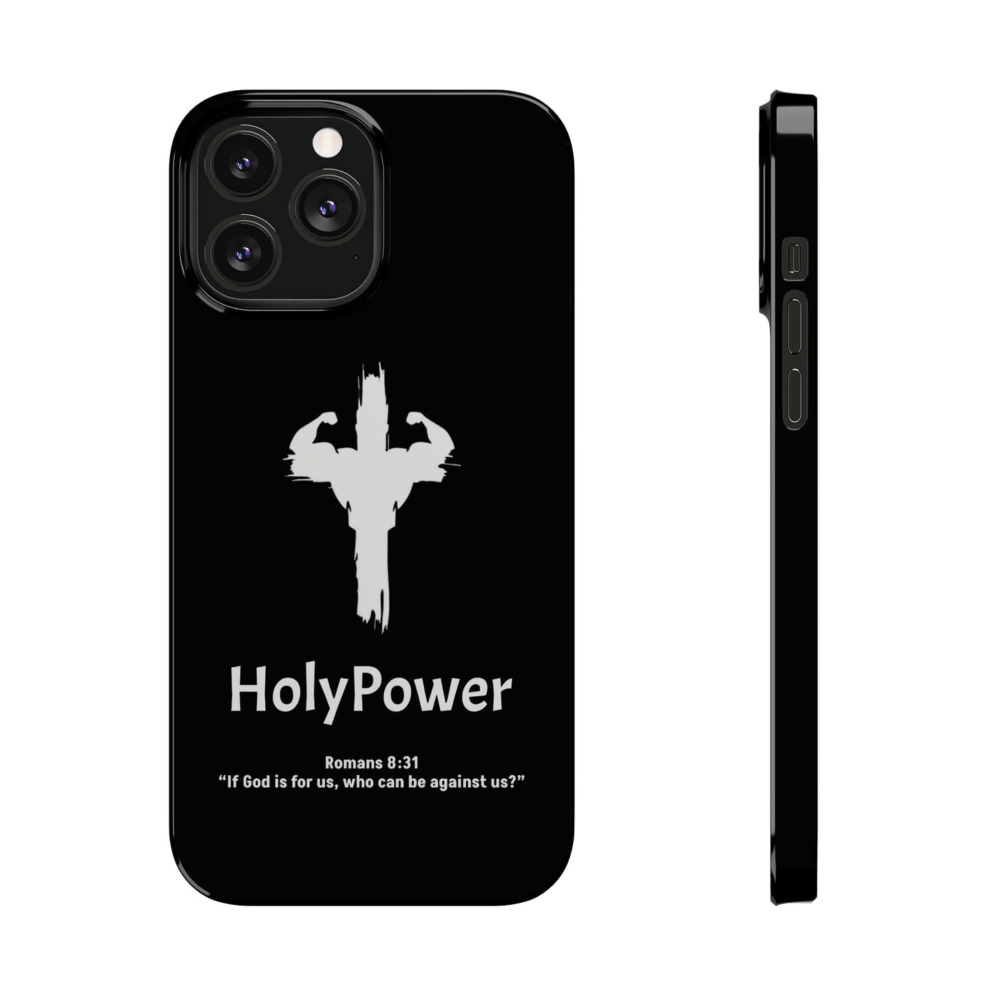 HolyPower Slim Phone Cases For All Different Kinds Of Models For iPhones, Inspirational Phone Cover, Scripture Phone Case