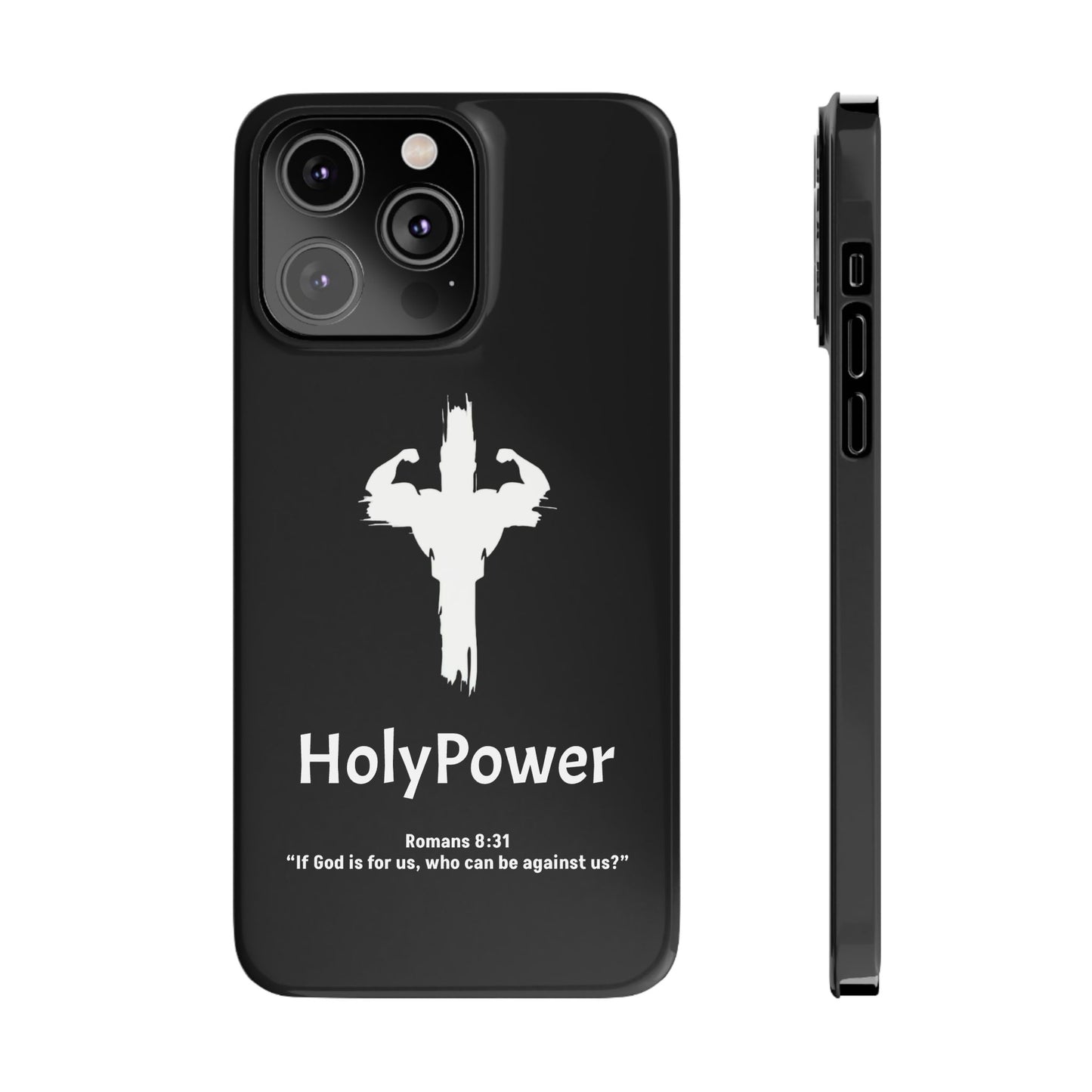 HolyPower Slim Phone Cases For All Different Kinds Of Models For iPhones, Inspirational Phone Cover, Scripture Phone Case
