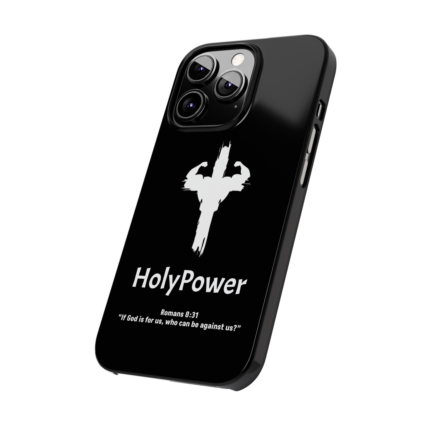 HolyPower Slim Phone Cases For All Different Kinds Of Models For iPhones, Inspirational Phone Cover, Scripture Phone Case
