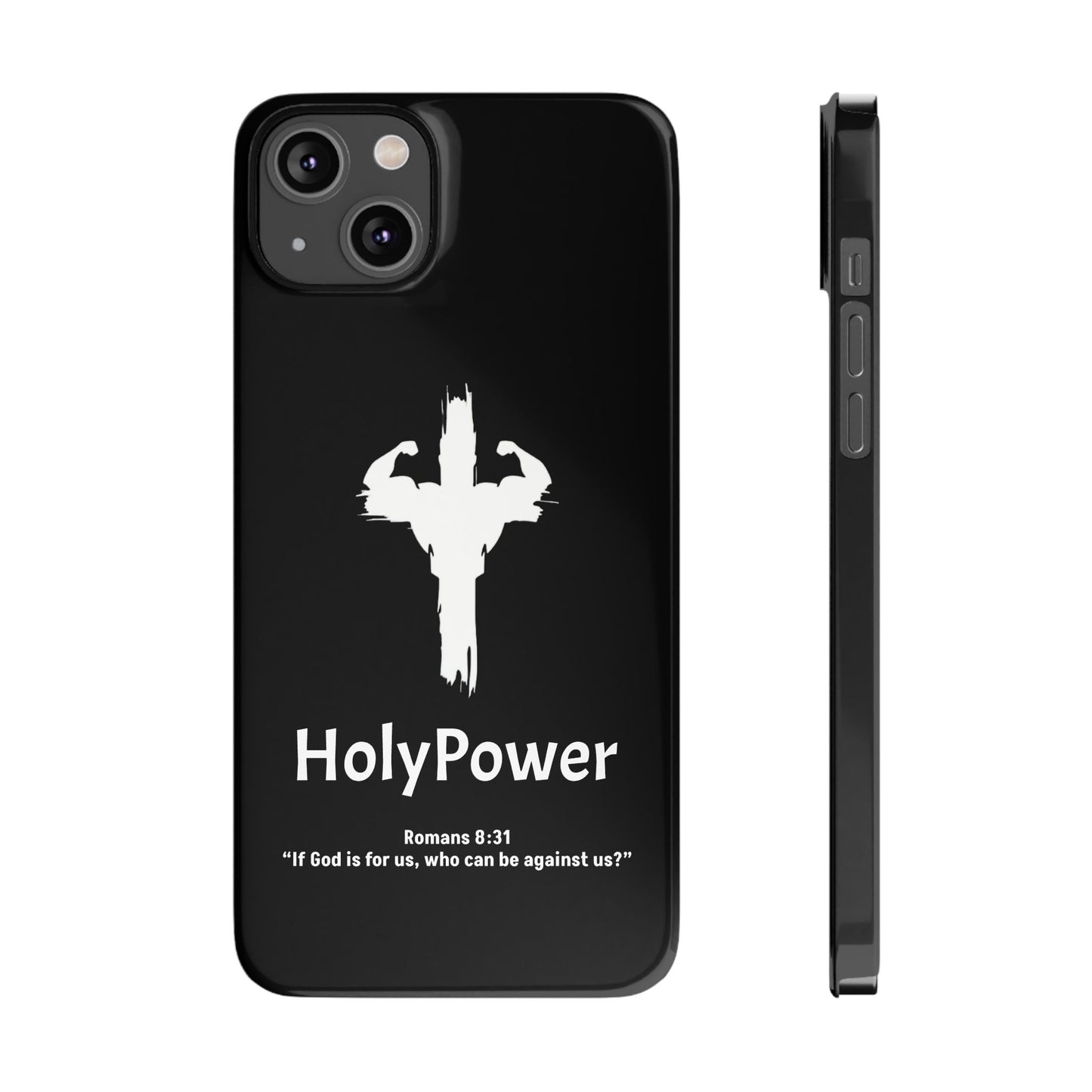 HolyPower Slim Phone Cases For All Different Kinds Of Models For iPhones, Inspirational Phone Cover, Scripture Phone Case