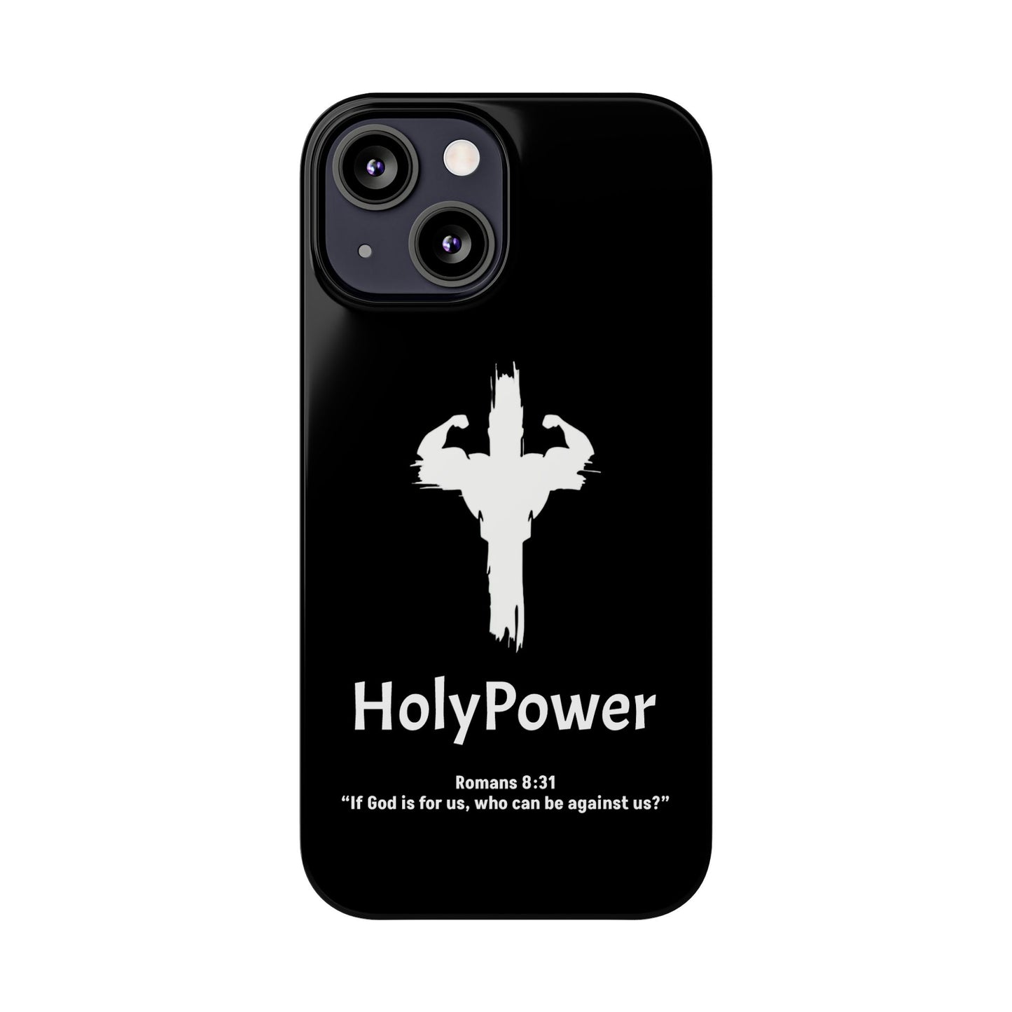 HolyPower Slim Phone Cases For All Different Kinds Of Models For iPhones, Inspirational Phone Cover, Scripture Phone Case