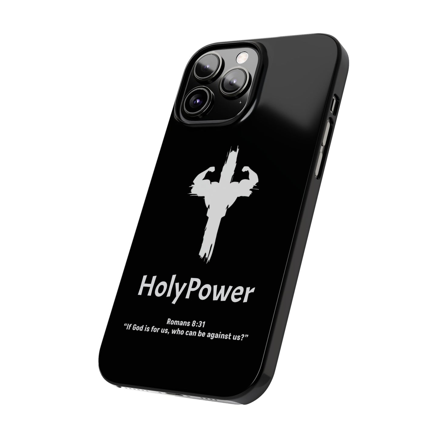HolyPower Slim Phone Cases For All Different Kinds Of Models For iPhones, Inspirational Phone Cover, Scripture Phone Case