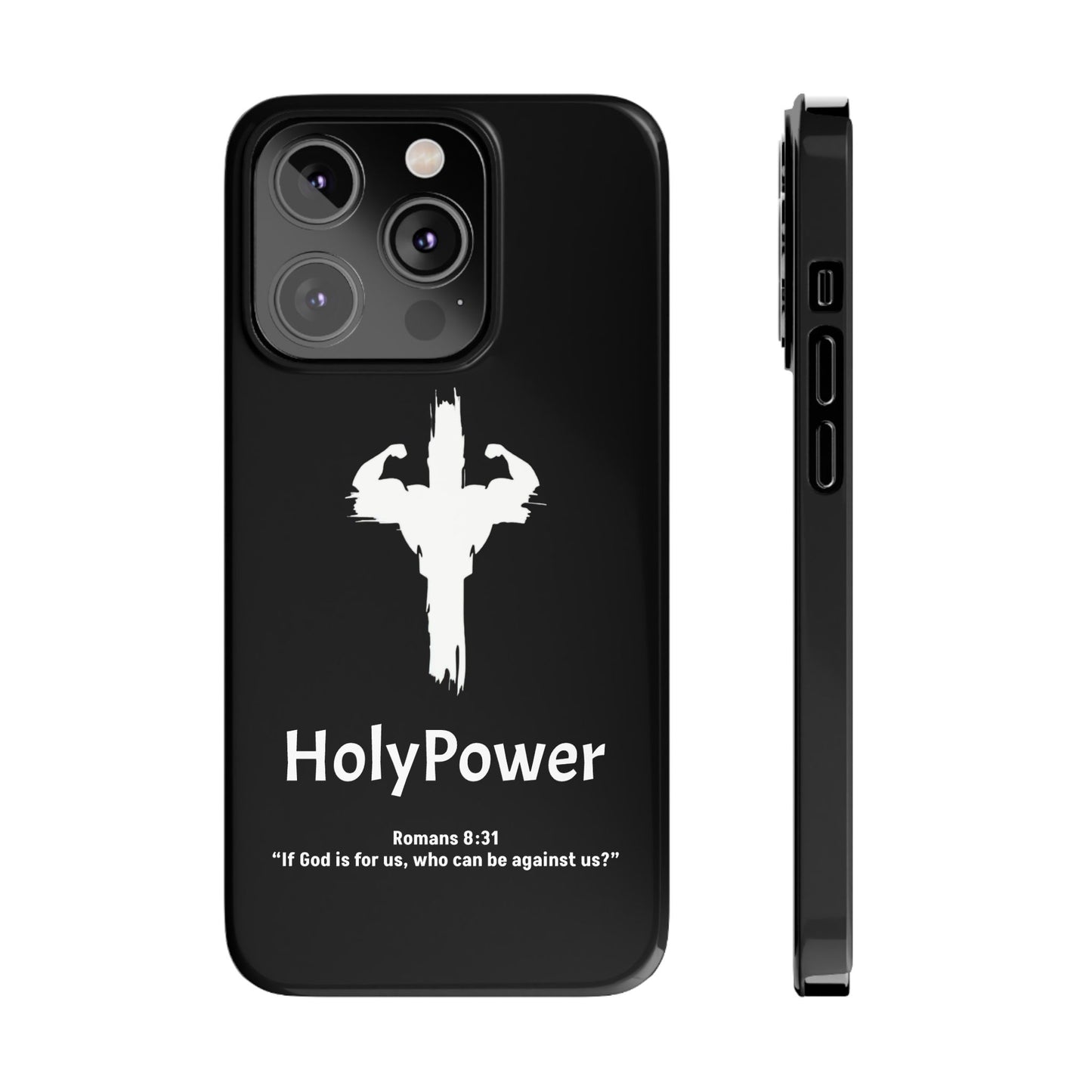 HolyPower Slim Phone Cases For All Different Kinds Of Models For iPhones, Inspirational Phone Cover, Scripture Phone Case