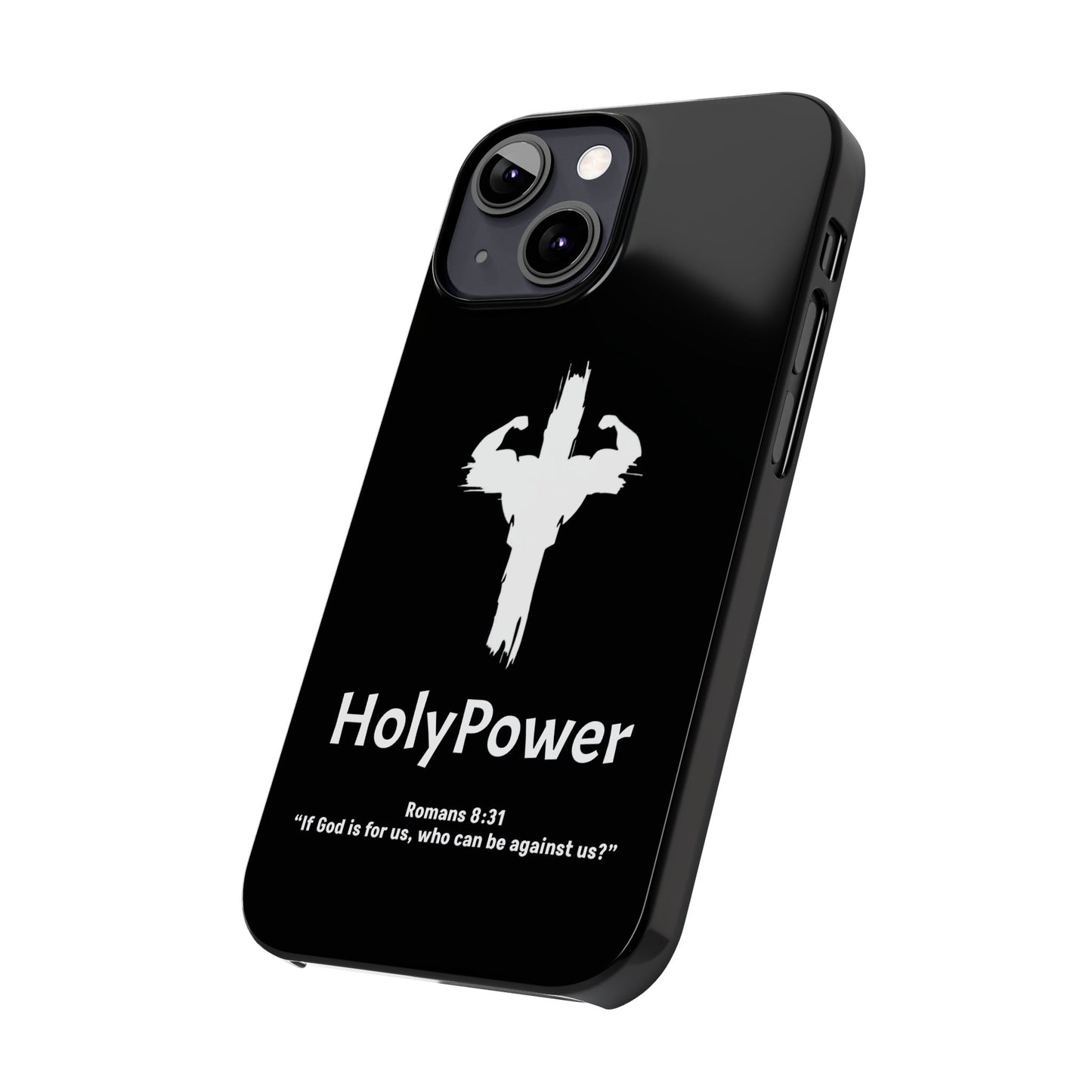 HolyPower Slim Phone Cases For All Different Kinds Of Models For iPhones, Inspirational Phone Cover, Scripture Phone Case