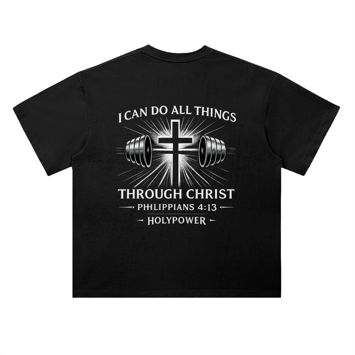 Heavyweight Drop Shoulder I Can Do All Things Through Christ HolyPower T-Shirt