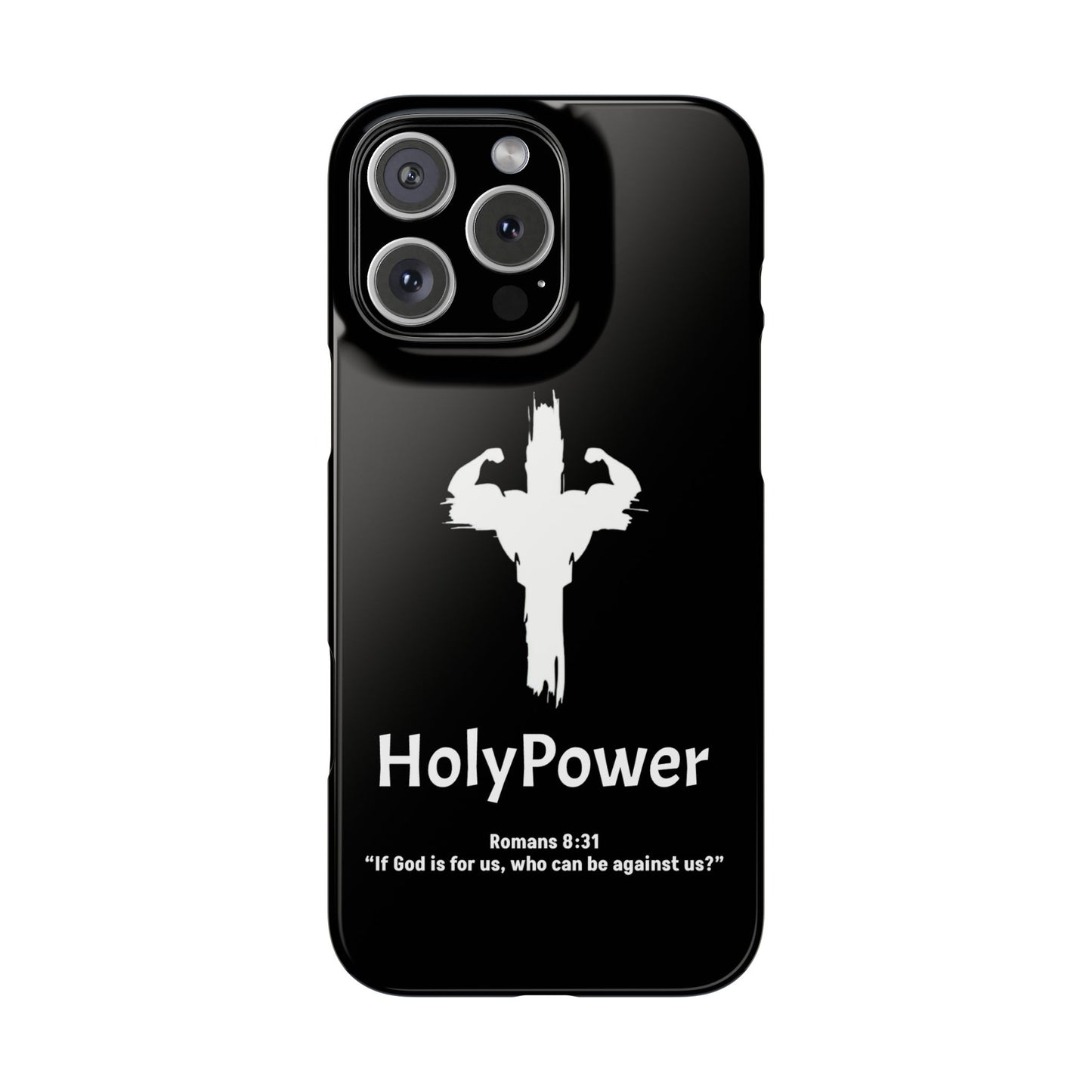 HolyPower Slim Phone Cases For All Different Kinds Of Models For iPhones, Inspirational Phone Cover, Scripture Phone Case