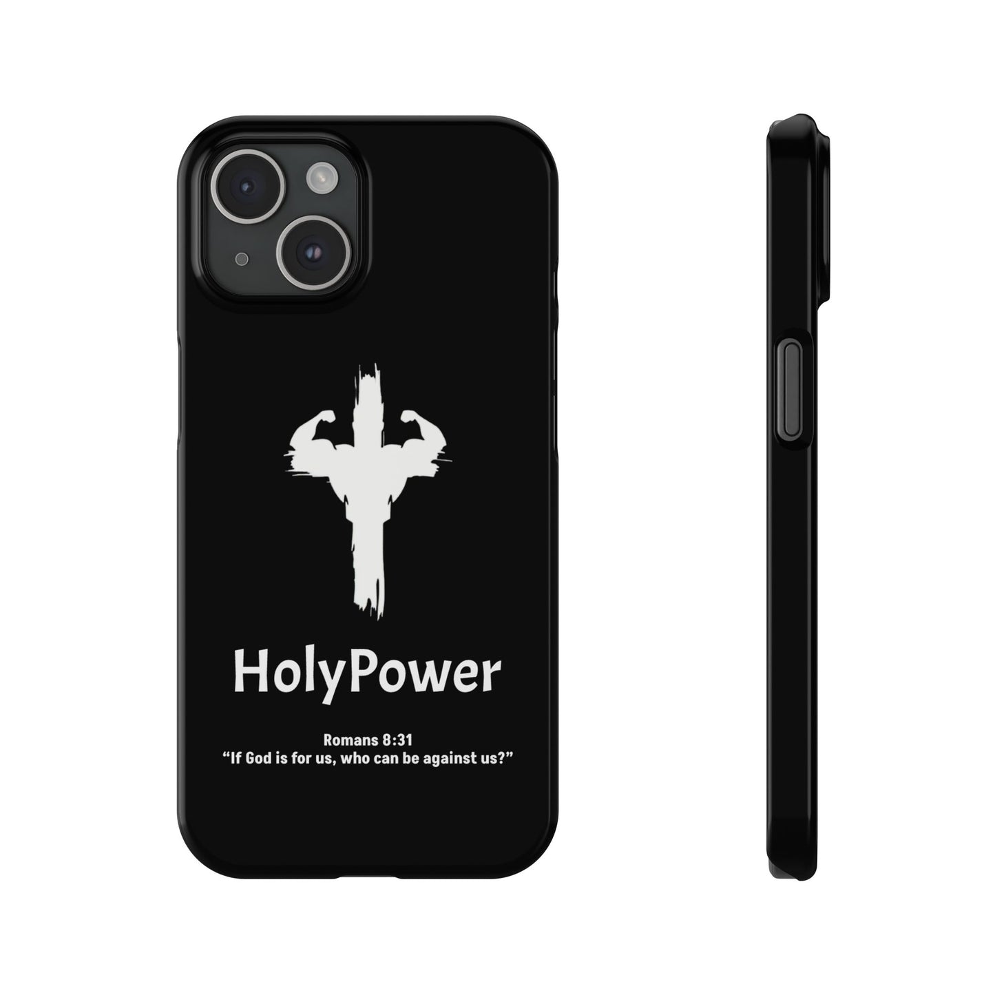 HolyPower Slim Phone Cases For All Different Kinds Of Models For iPhones, Inspirational Phone Cover, Scripture Phone Case