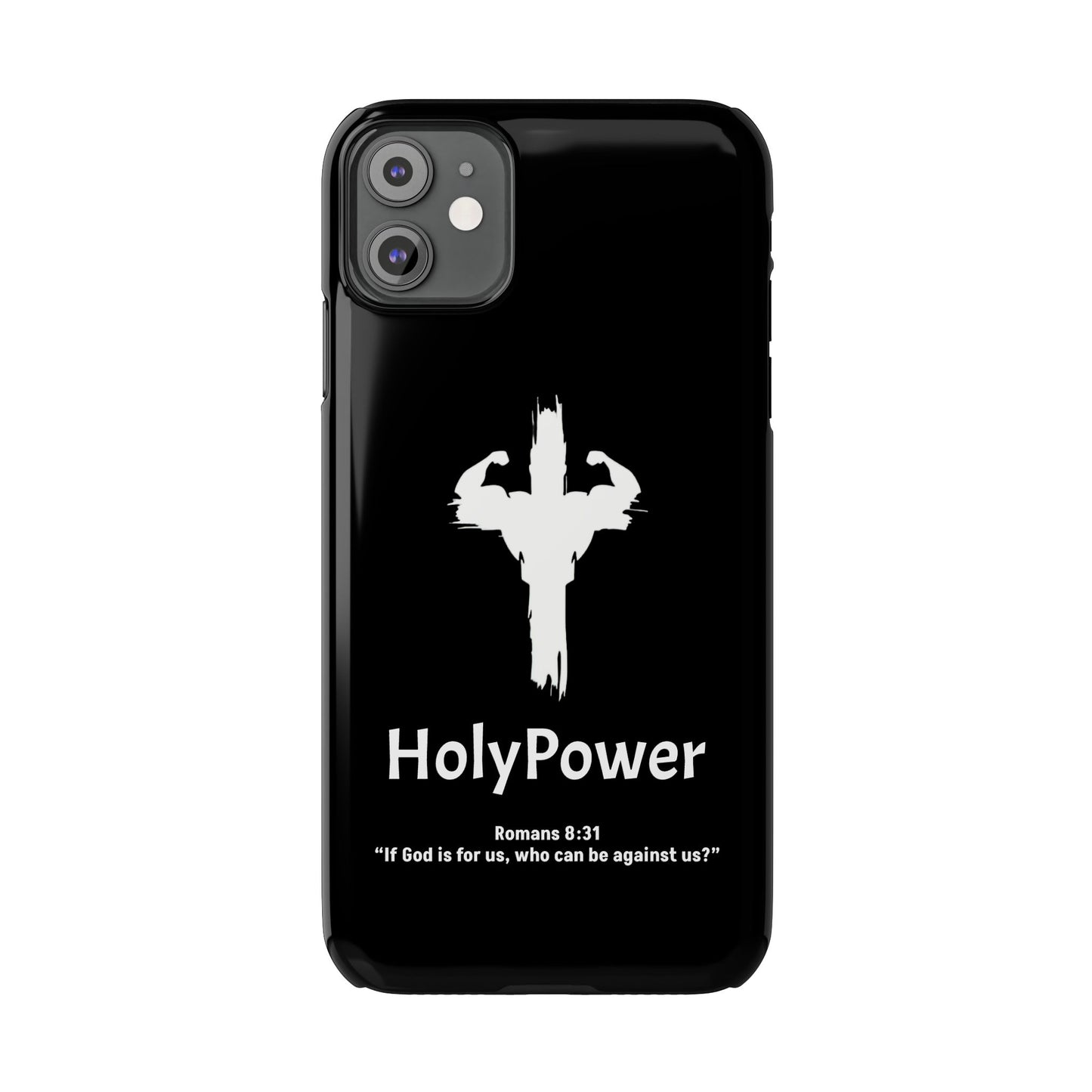 HolyPower Slim Phone Cases For All Different Kinds Of Models For iPhones, Inspirational Phone Cover, Scripture Phone Case