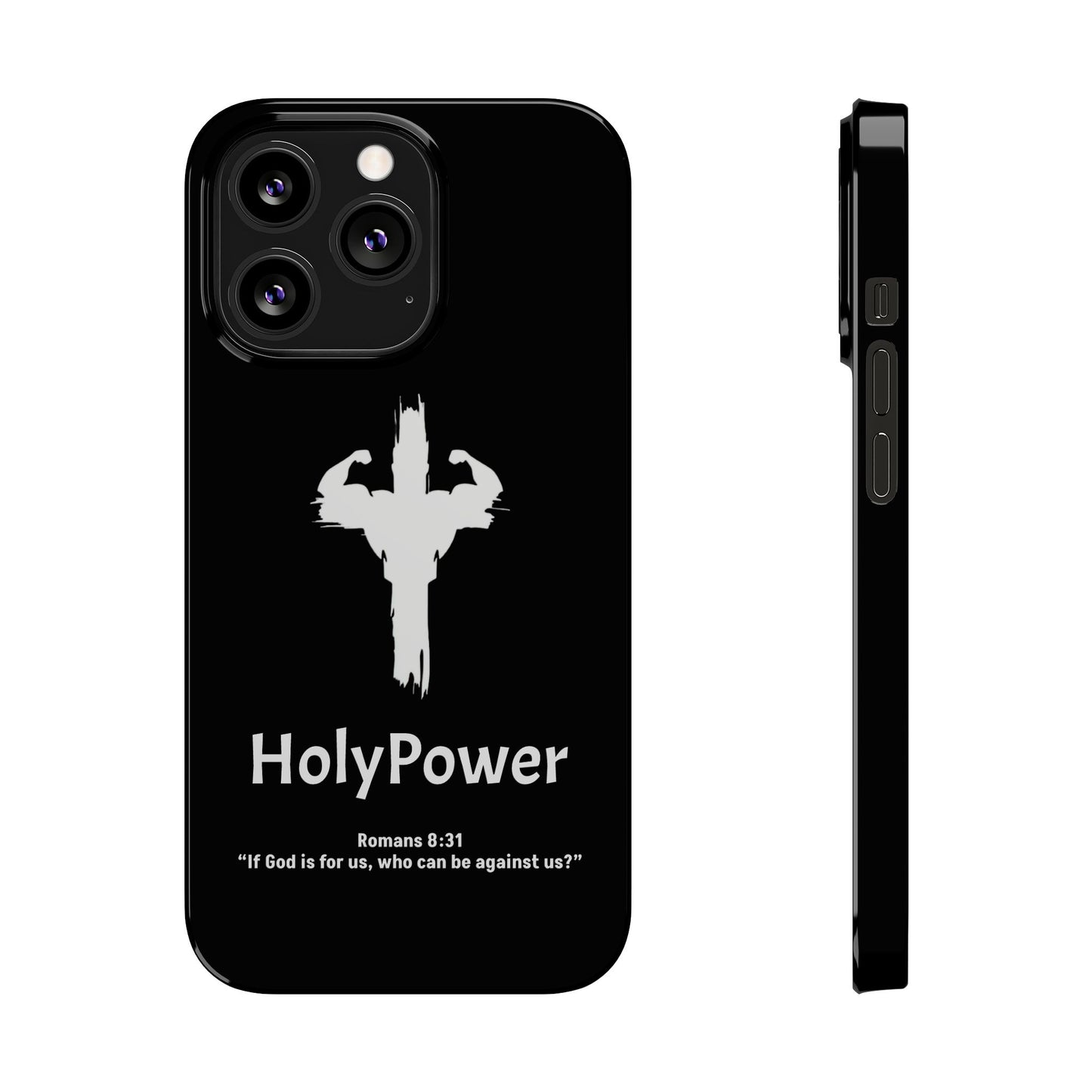 HolyPower Slim Phone Cases For All Different Kinds Of Models For iPhones, Inspirational Phone Cover, Scripture Phone Case