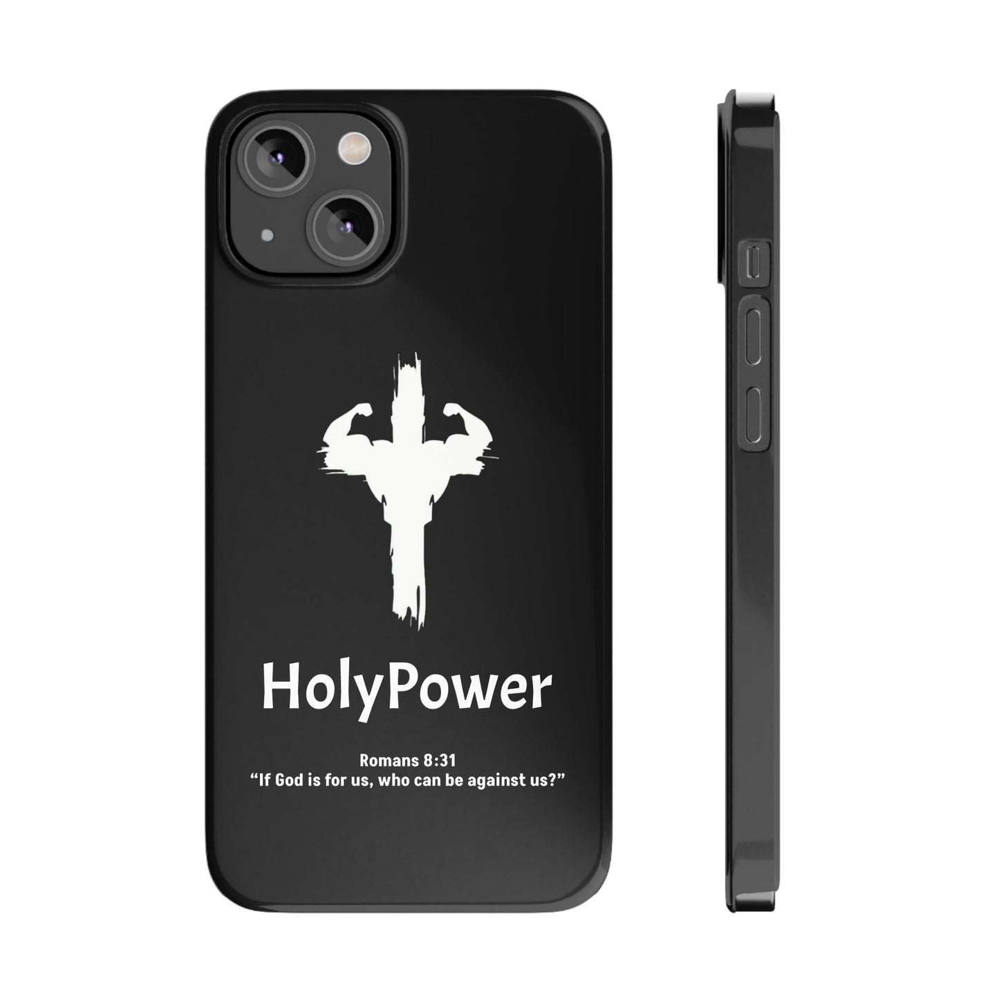 HolyPower Slim Phone Cases For All Different Kinds Of Models For iPhones, Inspirational Phone Cover, Scripture Phone Case