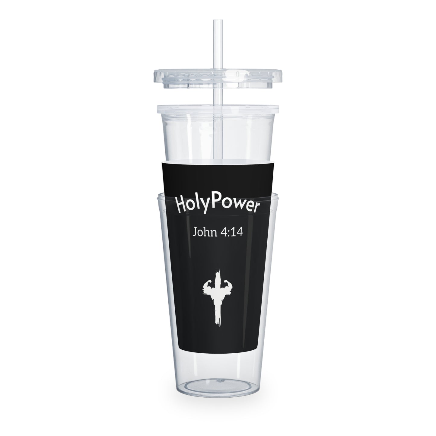 Inspirational HolyPower Plastic Tumbler with Straw | Motivational Travel Cup, HolyPower Drinkware