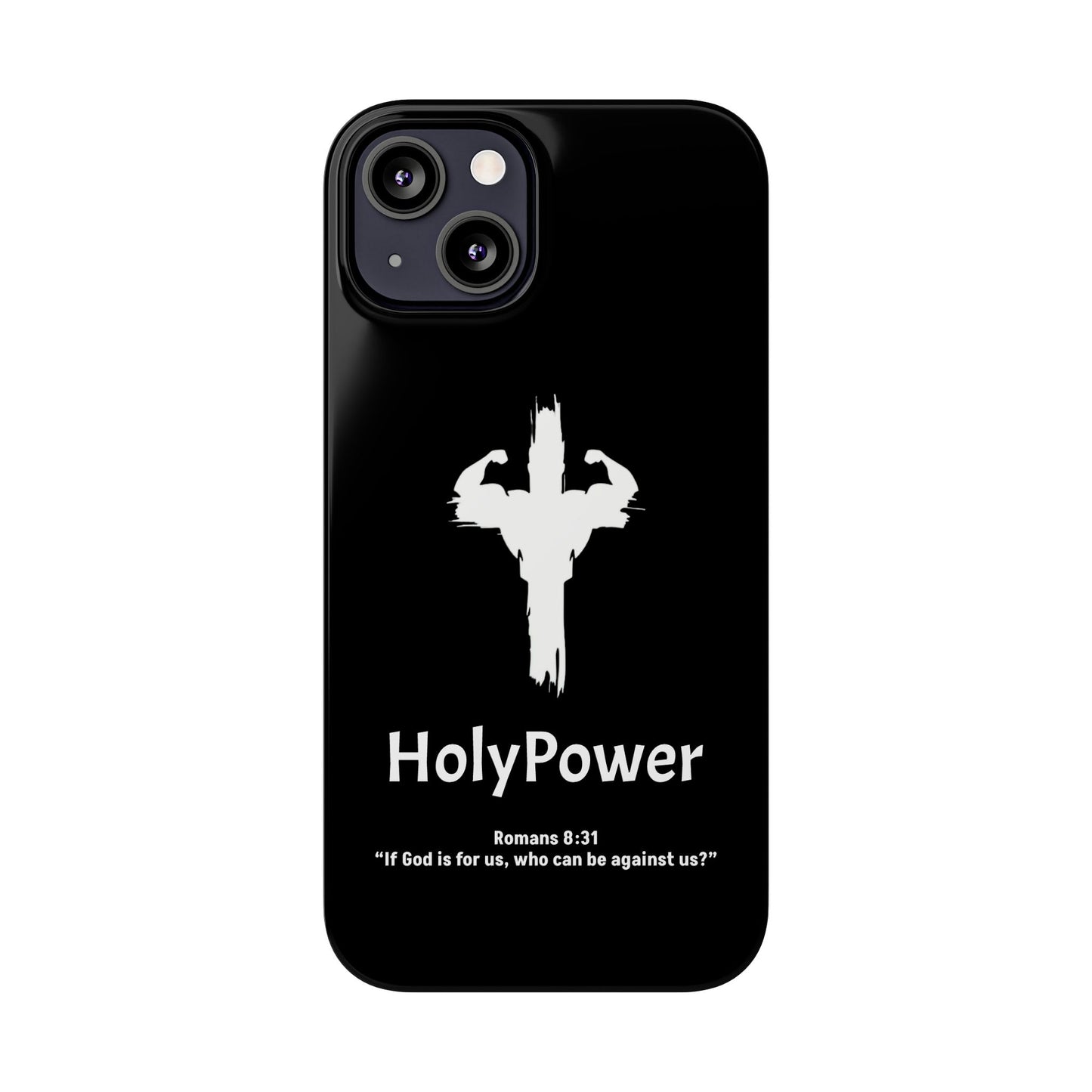 HolyPower Slim Phone Cases For All Different Kinds Of Models For iPhones, Inspirational Phone Cover, Scripture Phone Case