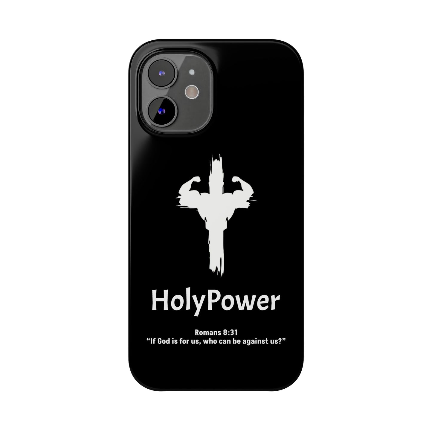 HolyPower Slim Phone Cases For All Different Kinds Of Models For iPhones, Inspirational Phone Cover, Scripture Phone Case