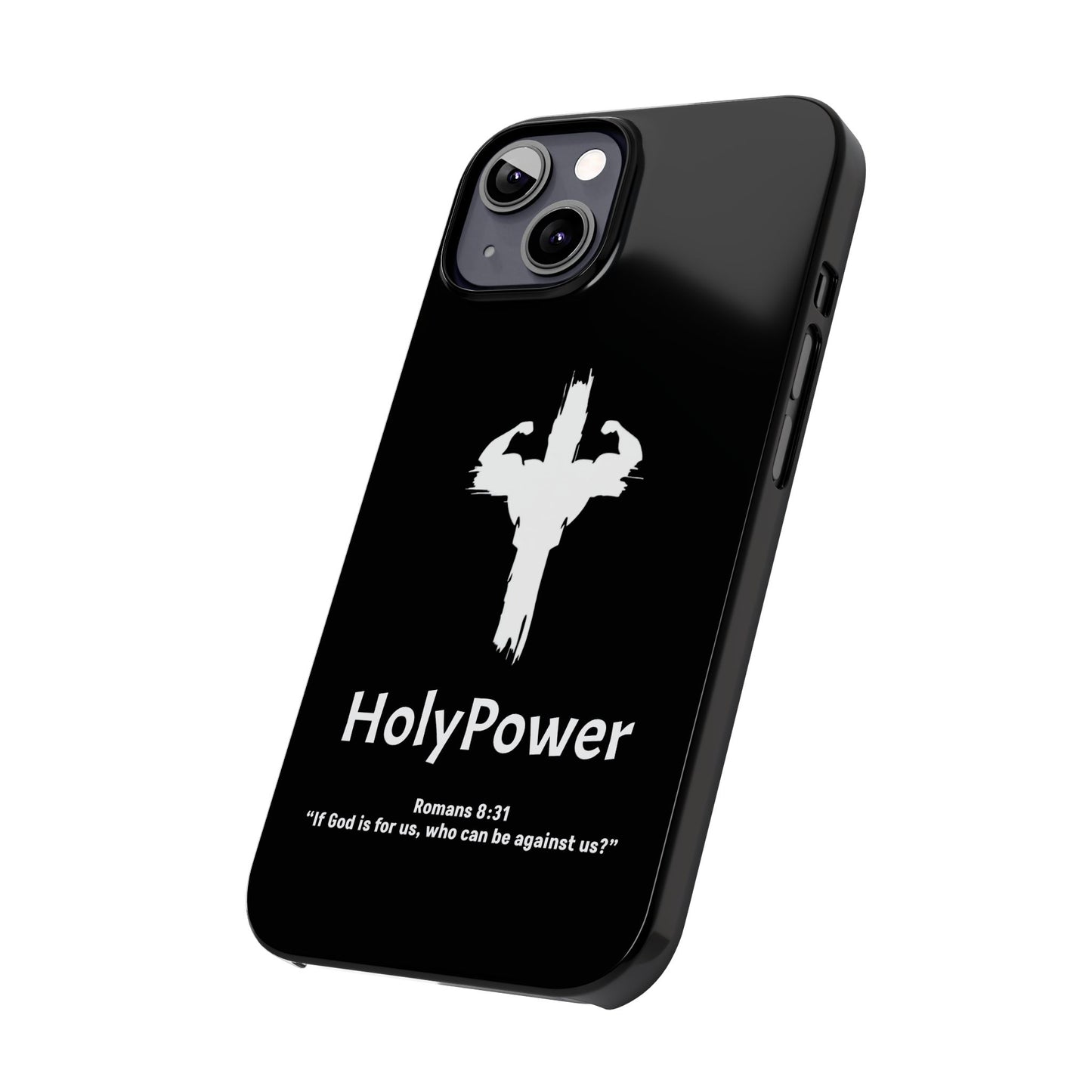 HolyPower Slim Phone Cases For All Different Kinds Of Models For iPhones, Inspirational Phone Cover, Scripture Phone Case