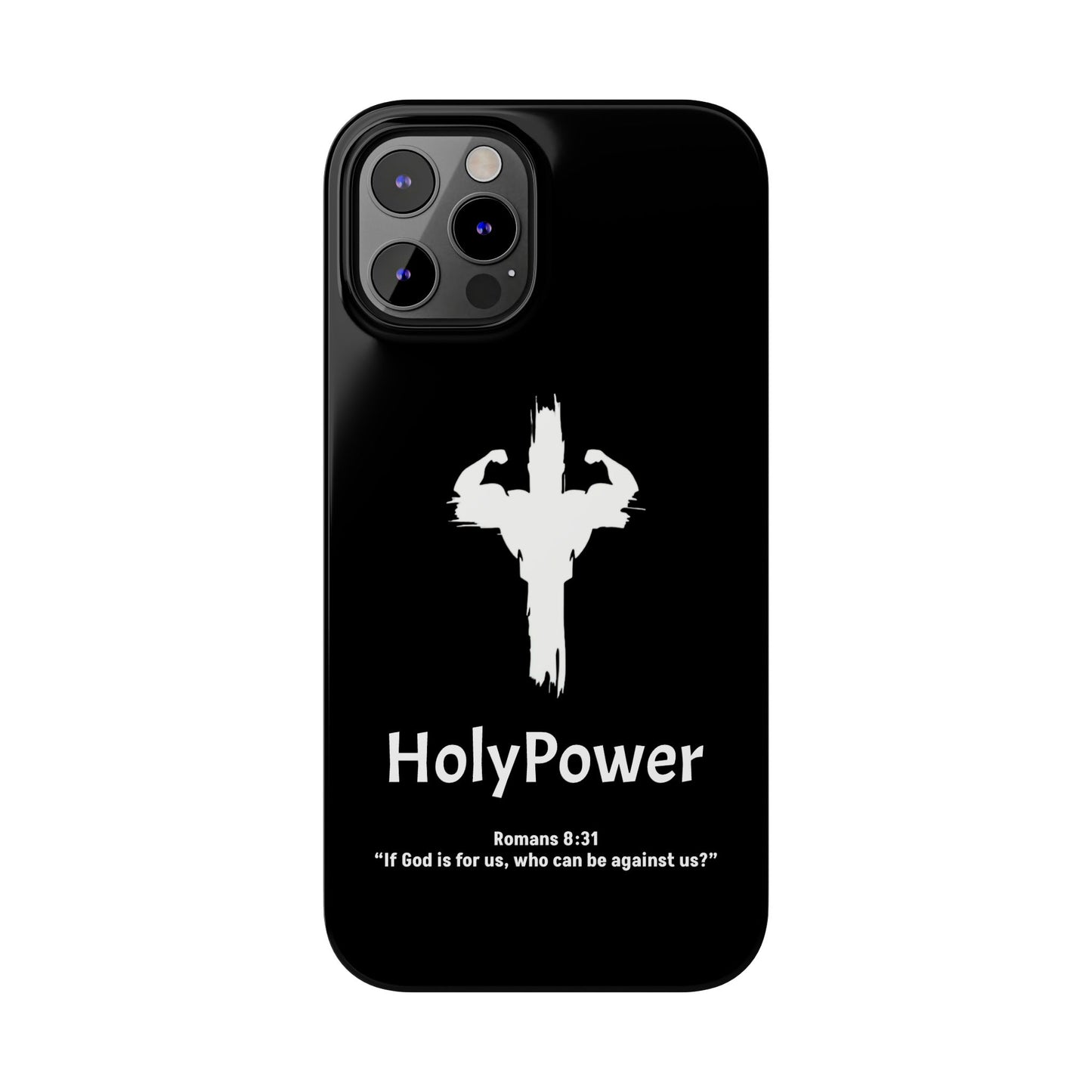 HolyPower Slim Phone Cases For All Different Kinds Of Models For iPhones, Inspirational Phone Cover, Scripture Phone Case