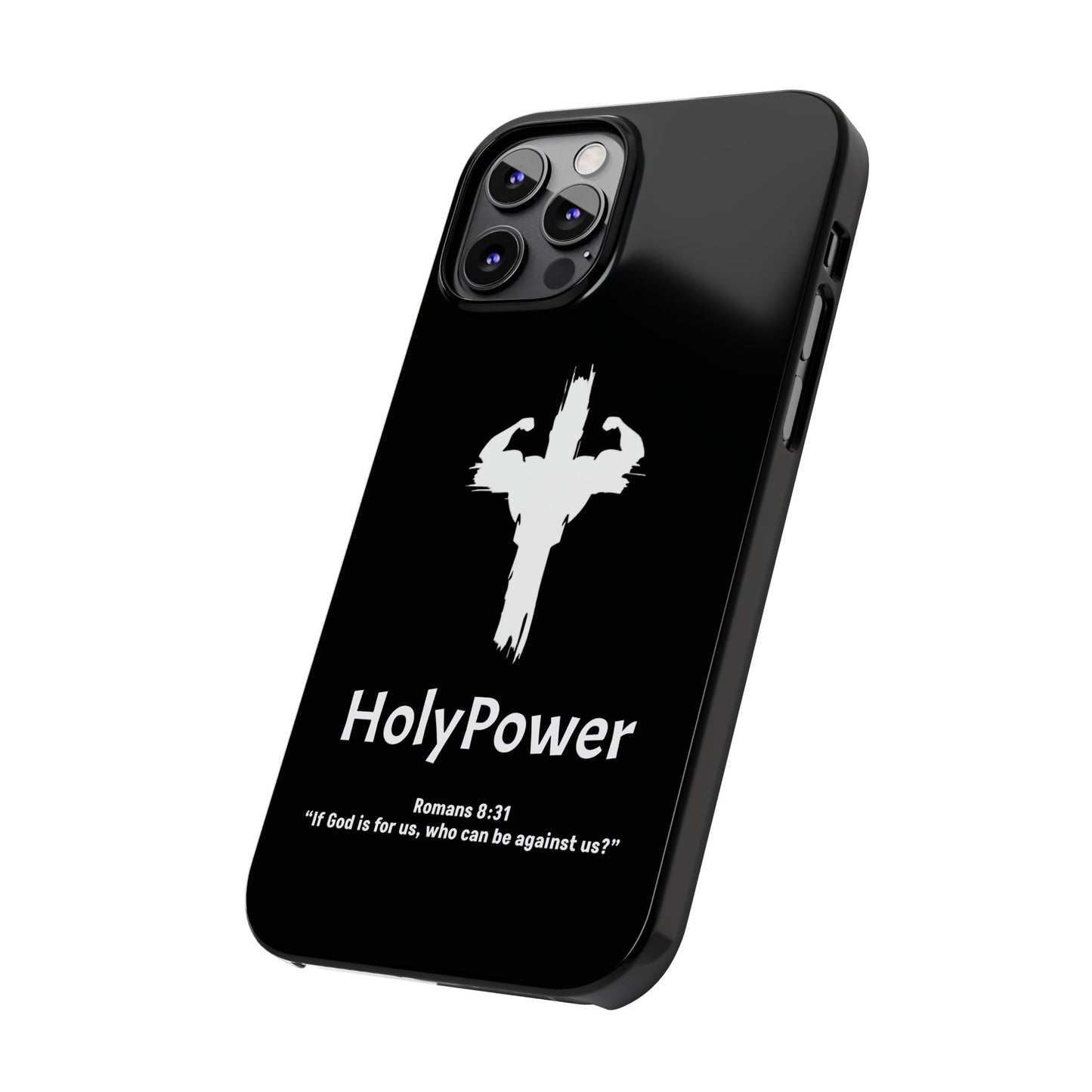 HolyPower Slim Phone Cases For All Different Kinds Of Models For iPhones, Inspirational Phone Cover, Scripture Phone Case