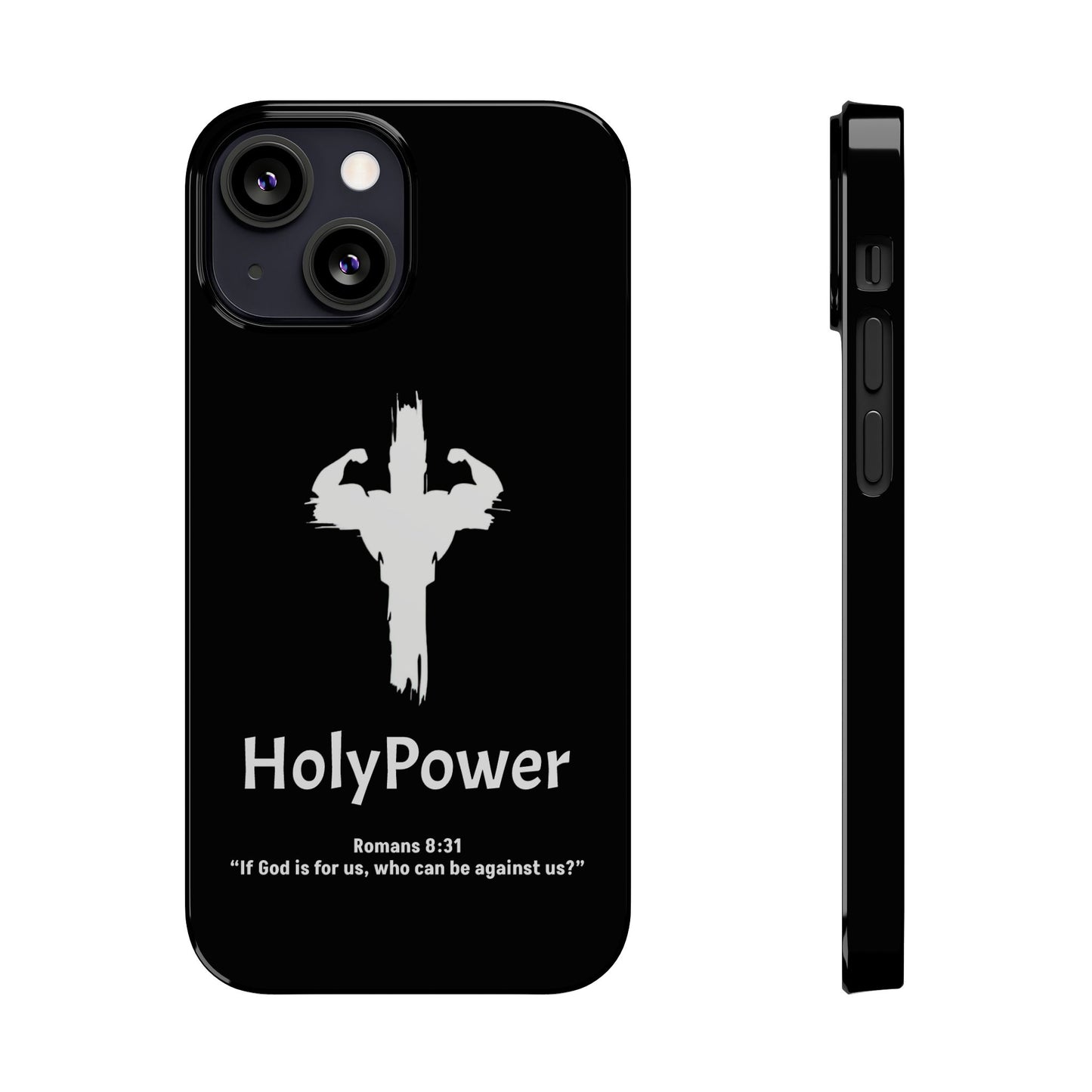 HolyPower Slim Phone Cases For All Different Kinds Of Models For iPhones, Inspirational Phone Cover, Scripture Phone Case