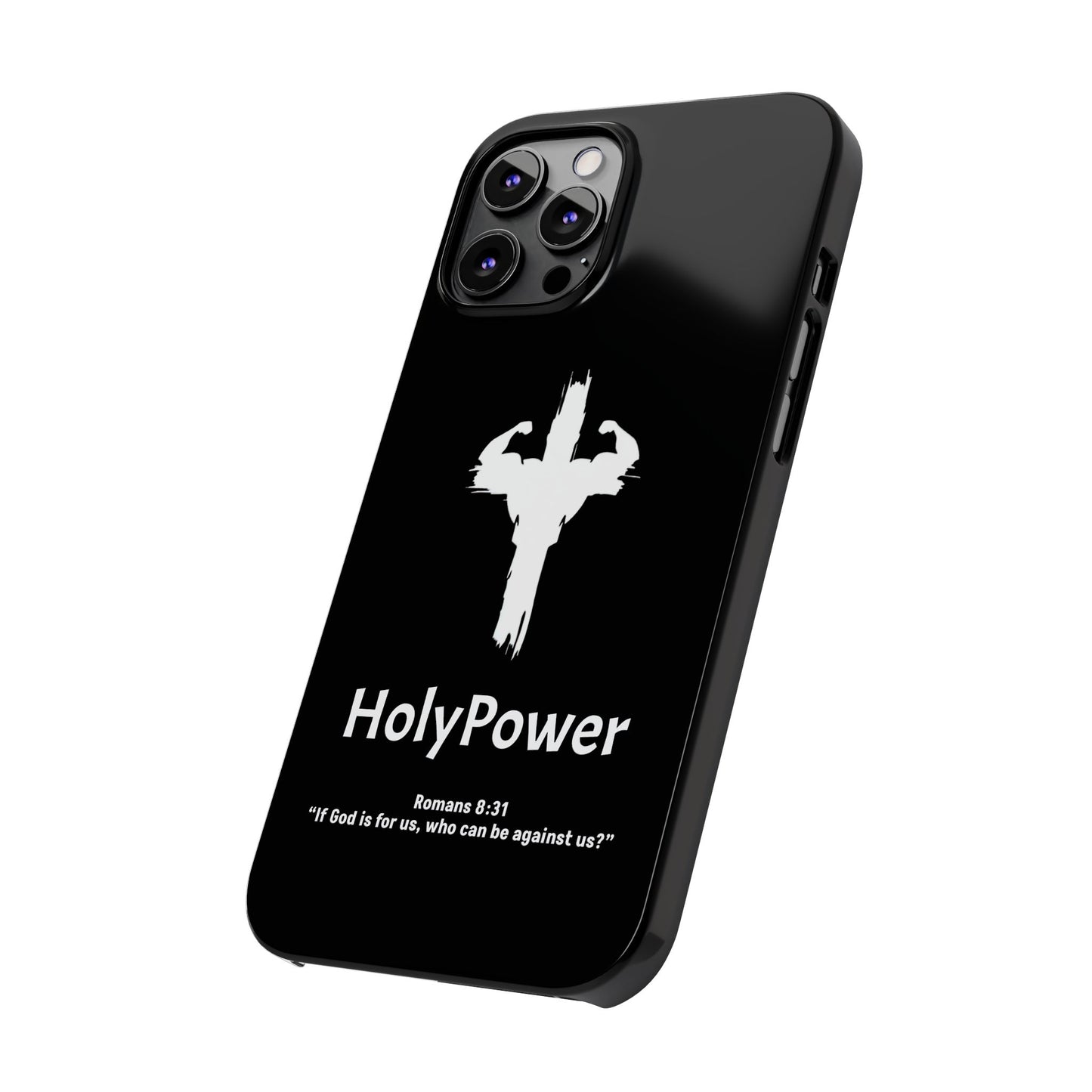 HolyPower Slim Phone Cases For All Different Kinds Of Models For iPhones, Inspirational Phone Cover, Scripture Phone Case