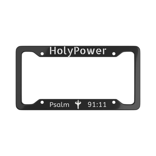 Custom Aluminum HolyPower License Plate Frame for Faith & Style | Psalm 91:11